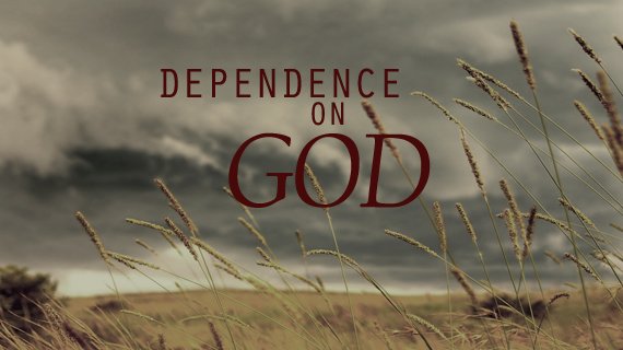 Strong and Courageous: A Call to Dependence