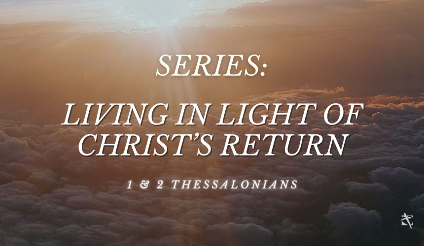 Clarity About the Day of the Lord (2 Thessalonians 2)